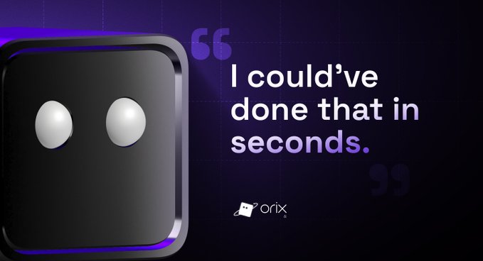 A sleek dark graphic features a glowing black robot-like icon with two white eyes next to the quote "I could've done that in seconds." and the Orix logo. The image reinforces the post's message by humorously implying Orix's AI assistant could have completed the tedious Web3 task of copying and pasting a wallet address repeatedly with far greater speed and ease.