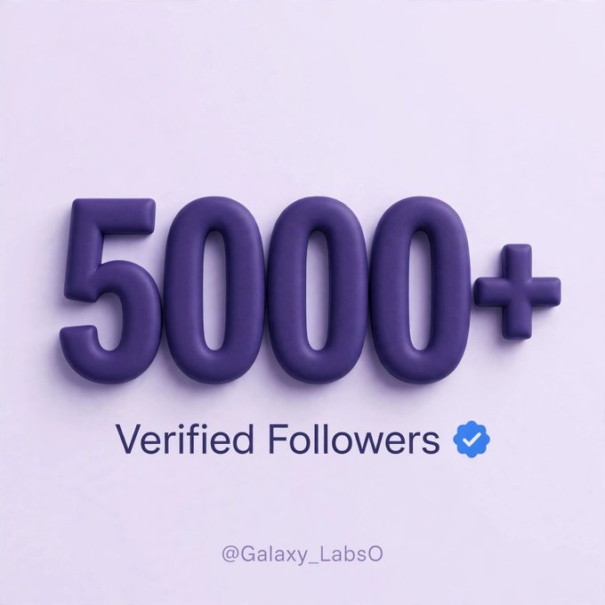 A graphic featuring 3D purple balloon-style text "5000+" with "Verified Followers" and a blue checkmark below it, credited to @Galaxy_LabsO.