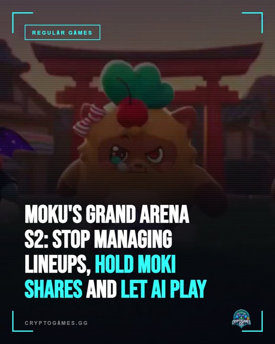 A promotional graphic for cryptogames.gg featuring a cartoon creature titled "MOKU'S GRAND ARENA S2: STOP MANAGING LINEUPS, HOLD MOKI SHARES AND LET AI PLAY" under a "REGULAR GAMES" tag.