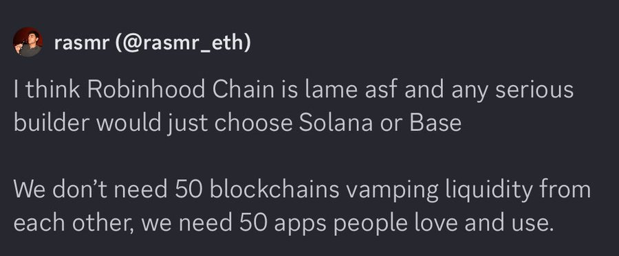 A tweet from rasmr (@rasmr_eth) criticizing Robinhood Chain as "lame" and arguing that serious builders would choose Solana or Base, stating the industry needs 50 apps people love rather than 50 blockchains competing for liquidity. The image appears to relate to the accompanying post's dismissive critique of Solana by highlighting a contrary opinion that favors Solana as a legitimate platform for serious builders.