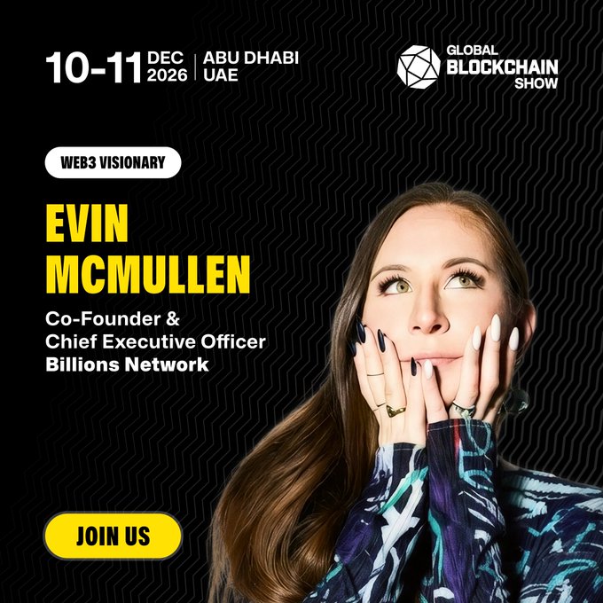 Promotional graphic for the Global Blockchain Show on December 10-11, 2026 in Abu Dhabi, UAE, featuring 'WEB3 VISIONARY' Evin McMullen, Co-Founder & Chief Executive Officer of Billions Network.