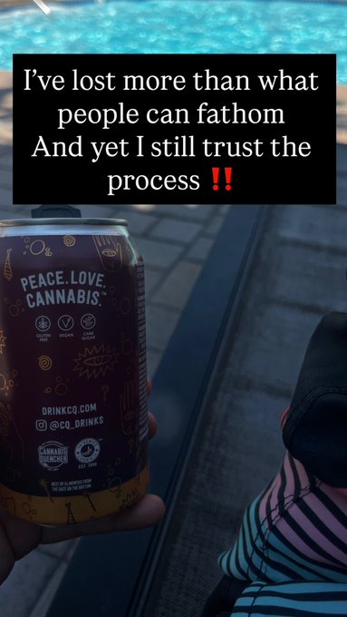 A hand holds a can of "DRINKO" Peace.Love.Cannabis beverage beside a swimming pool, with a person wearing a striped swimsuit visible in the background. The image includes an overlaid text box reading, "I've lost more than what people can fathom And yet I still trust the process !!"