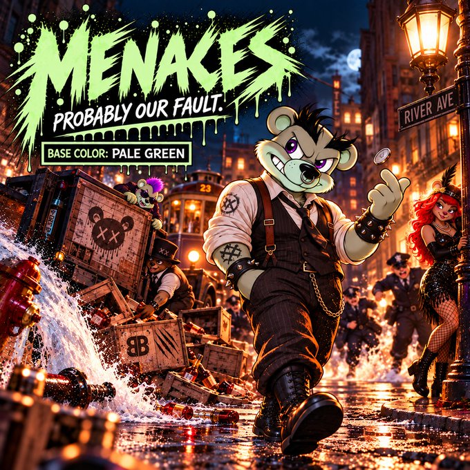 Promotional artwork titled "MENACES PROBABLY OUR FAULT. BASE COLOR: PALE GREEN" showing an anthropomorphic bear character in pinstripe attire walking through a chaotic alley scene.
