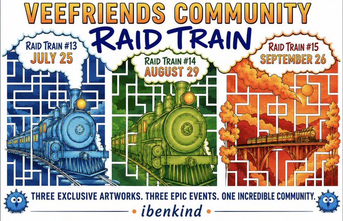 A promotional poster for 'VEEFRIENDS COMMUNITY RAID TRAIN' featuring three colorful train illustrations (blue, green, and orange) with dates July 25, August 29, and September 26, branded with 'ibenkind' and 'Three exclusive artworks. Three epic events. One incredible community.'