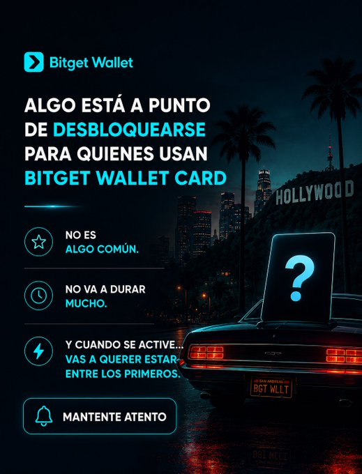 The image is a dark, cinematic promotional graphic for Bitget Wallet featuring a sleek car with a question mark under a Hollywood night skyline. It highlights that "ALGO ESTÁ A PUNTO DE DESBLOQUEARSE PARA QUIENES USAN BITGET WALLET CARD," emphasizing urgency with messages like "NO VA A DURAR MUCHO" and "MANTENTE ATENTO," aligning with the post's tease of a short-window exclusive unlock for cardholders.