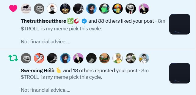A screenshot of Twitter/X notifications showing likes and reposts from accounts like 'Thetruthisouthere' and 'Swerving Héla' on a post stating '$TROLL is my meme pick this cycle. Not financial advice...'
