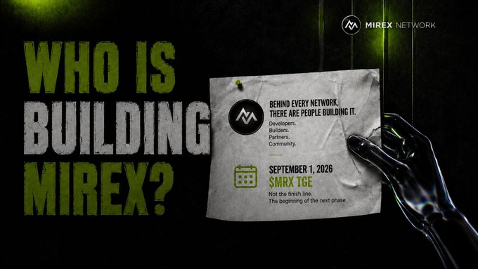 A dark, grungy promotional graphic features the bold green and white text "WHO IS BUILDING MIREX?" on the left, while a metallic hand holds a taped note on the right displaying the Mirex Network logo and the message "Behind every network, there are people building it: Developers, Builders, Partners, Community," along with an upcoming token generation event date of "September 1, 2026 $MRX TGE." The image visually reinforces the post's theme by shifting the focus from the project's metrics to the human contributors behind the Mirex Network.
