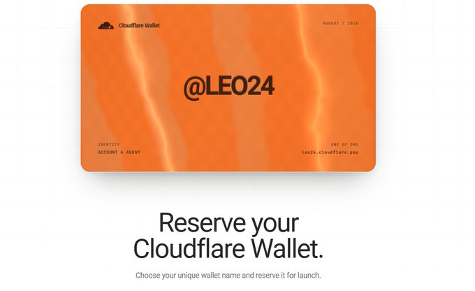 The image shows a Cloudflare Wallet promotional graphic featuring a vibrant orange card displaying the reserved username "@LEO24," with text below reading "Reserve your Cloudflare Wallet" and instructions to choose a unique wallet name for launch. This relates to the post by illustrating an example of a reserved Cloudflare wallet username, which users can secure on a first-come, first-served basis via cloudflare.pay.