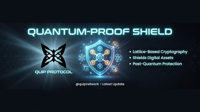 A promotional graphic for 'QUANTUM-PROOF SHIELD' by QUIP PROTOCOL (@quipnetwork), highlighting features like Lattice-Based Cryptography, digital asset protection, and Post-Quantum Protection with shield and lock iconography.