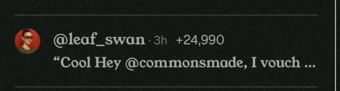 A social media comment from user @leaf_swan posted 3 hours ago receiving 24,990 upvotes reads 'Cool Hey @commonsmade, I vouch ...'
