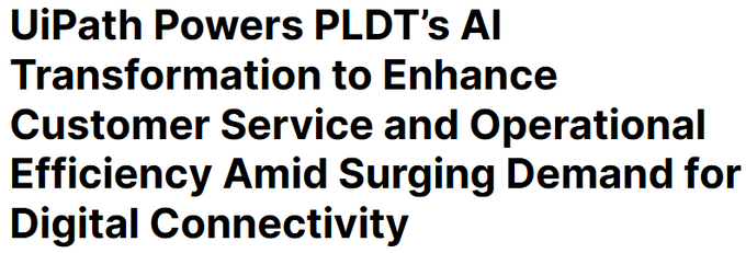 A bold black text headline on a white background reads 'UiPath Powers PLDT's AI Transformation to Enhance Customer Service and Operational Efficiency Amid Surging Demand for Digital Connectivity'.