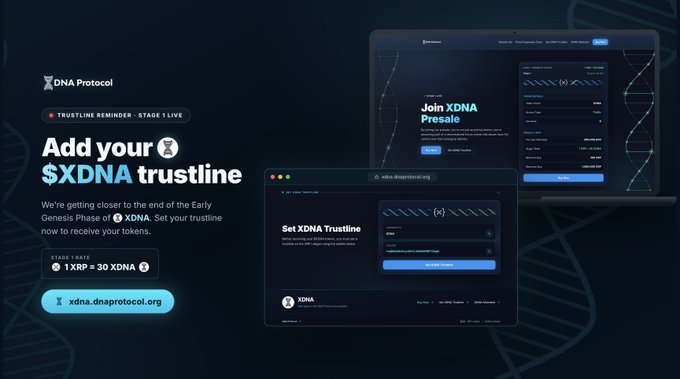 A promotional graphic for "DNA Protocol" advertises "Add your $XDNA trustline," showing screenshots of the platform interface with text "Join XDNA Presale" and "Set XDNA Trustline" alongside the URL xdna.dnaprotocol.org.