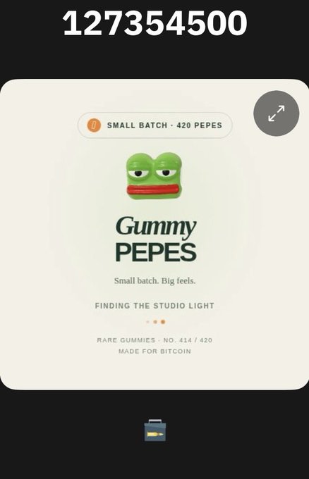 A mobile screenshot of a 'Gummy PEPES' NFT collection card for 'RARE GUMMIES - NO. 414 / 420', with the text 'Small batch. Big feels.' and 'MADE FOR BITCOIN'.
