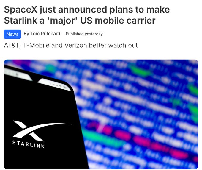 A news headline reading 'SpaceX just announced plans to make Starlink a 'major' US mobile carrier' by Tom Pritchard, noting 'AT&T, T-Mobile and Verizon better watch out,' with an image of a phone displaying the Starlink logo.