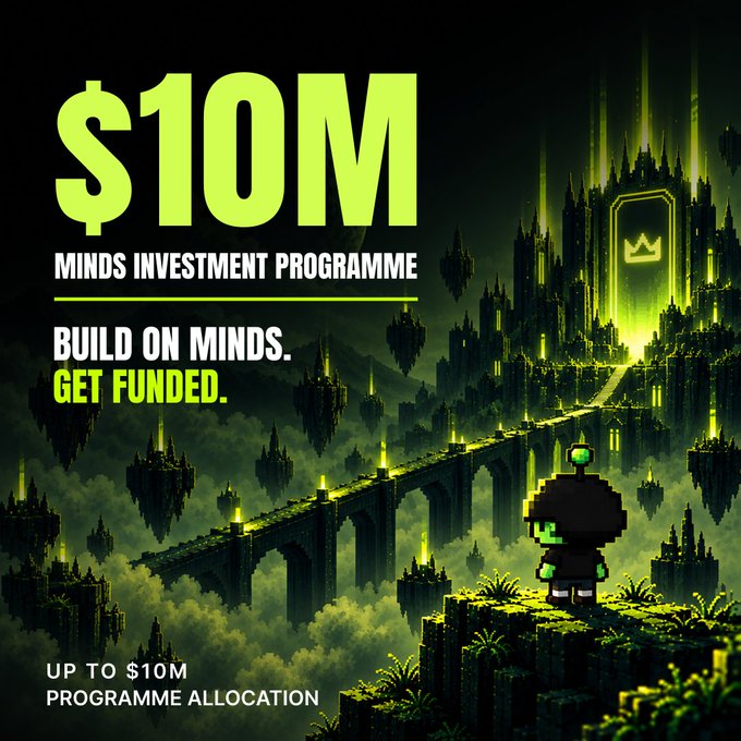 A promotional graphic for 'MINDS INVESTMENT PROGRAMME' with '$10M' in large text, 'BUILD ON MINDS. GET FUNDED.', and 'UP TO $10M PROGRAMME ALLOCATION', featuring a pixel art character overlooking a green, fantasy castle landscape.