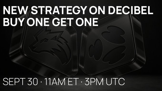 A promotional graphic with white text on a black background reading 'NEW STRATEGY ON DECIBEL, BUY ONE GET ONE, SEPT 30 · 11AM ET · 3PM UTC', featuring two black 3D coins with embossed logos.