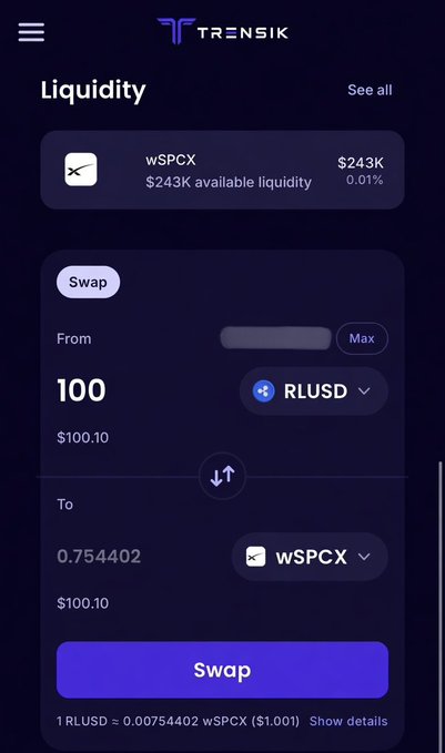 The image shows the Trensik app's Swap interface, where 100 RLUSD is being exchanged for 0.754402 wSPCX (a wrapped SpaceX token) at a rate of $100.10 each, with $243K in available liquidity—directly illustrating the post's claim of buying SpaceX exposure on the XRP Ledger.
