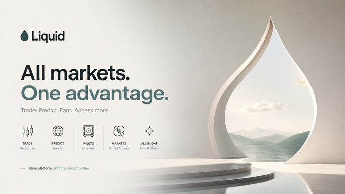 A promotional graphic for 'Liquid' featuring the tagline 'All markets. One advantage.' with options to Trade, Predict, Vaults, Markets, and All in One, alongside a stylized teardrop sculpture.