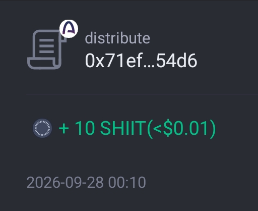 A cryptocurrency wallet interface showing a 'distribute' transaction of 0x71ef...54d6 with '+ 10 SHIIT(<$0.01)' dated 2026-09-28 00:10.