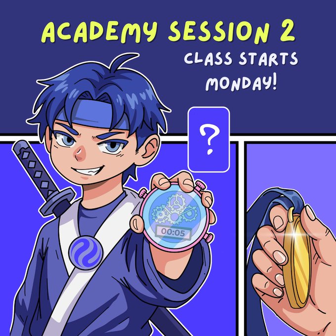 An illustrated promotional graphic reading 'ACADEMY SESSION 2 CLASS STARTS MONDAY!' featuring a blue-haired anime-style character holding a pocket watch displaying '00:05' and a sword.