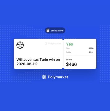 A Polymarket betting interface on a blue background shows a 69% chance that Juventus Turin will win on 2026-08-11, posted by user 'amiramirol'.