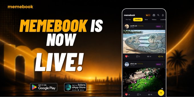 A promotional banner announces "MEMEBOOK IS NOW LIVE!" with a stylized "m" logo against a sunset backdrop, alongside a smartphone mockup displaying the app's social feed interface and badges for Google Play and Solana dApp Store availability.