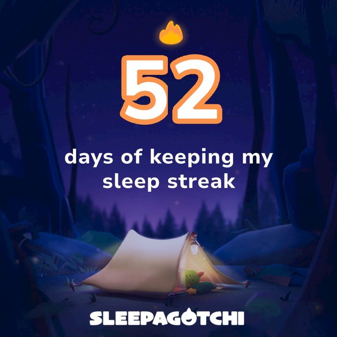 A graphic showing '52 days of keeping my sleep streak' from the Sleepagotchi app, featuring an illustration of a tent with a lantern in a nighttime forest.