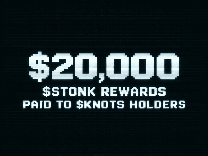 A pixelated graphic displays "$20,000 $TONK REWARDS PAID TO $KNOTS HOLDERS" in white text on a black background, directly illustrating the post's announcement of the token distribution.