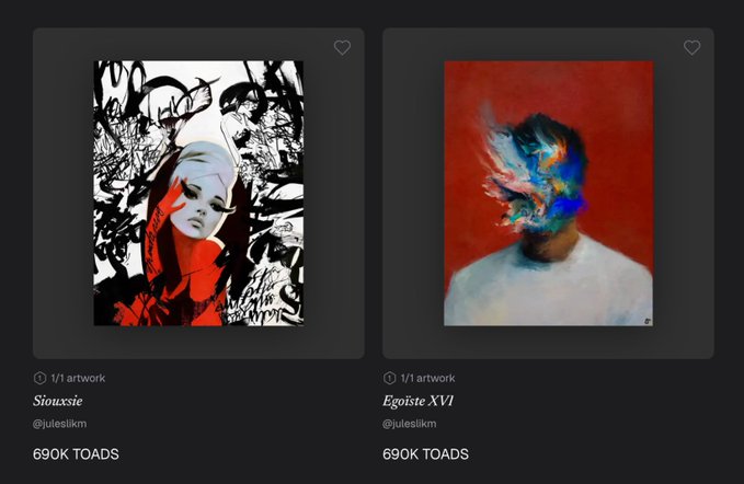Two artwork listings titled 'Siouxsie' by @juleslikm and 'Egoiste XVI' by @juleslikm, both priced at 690K TOADS, showing expressive portraits against red and dark backgrounds.
