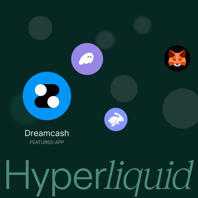 A dark teal promotional graphic showcases the "Dreamcash" app logo (blue circle with a "B" design) labeled as the "FEATURED APP," surrounded by smaller purple and orange animal-themed icons, with "Hyperliquid" displayed in elegant green serif text at the bottom—aligning with the post's announcement of Dreamcash being featured on hyperliquid.xyz/apps.