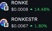 A cryptocurrency tracker showing 'RONKE' at $0.0008 (+14.48%) and 'RONKESTR' at $0.0067 (+1.80%).