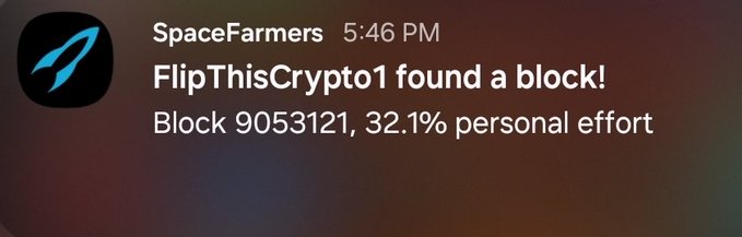 A notification from the SpaceFarmers app reading 'FlipThisCrypto1 found a blob! Block 9053121, 32.1% personal effort.'