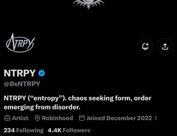 A Twitter/X profile page for "NTRPY" (@0xNTRPY), verified, describing itself as an Artist based in Robinhood, joined December 2022, with 234 Following and 4.4K Followers, and the tagline "NTRPY ('entropy'). chaos seeking form, order emerging from disorder."