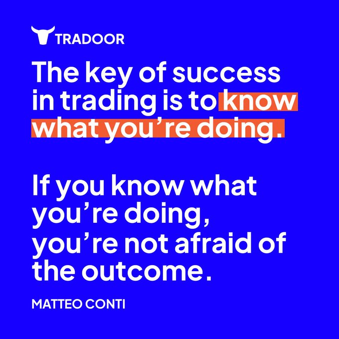 A blue graphic from 'TRADOOR' features a quote by Matteo Conti: 'The key of success in trading is to know what you're doing. If you know what you're doing, you're not afraid of the outcome.'