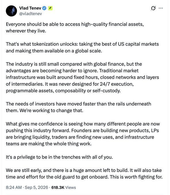 A tweet from Vlad Tenev (@vladtenev) dated September 5, 2026, discussing tokenization of financial assets and making US capital markets globally accessible. The tweet has 618.3K views and discusses building new infrastructure for 24/7 execution, programmable assets, and self-custody.