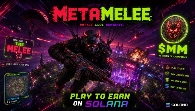 A cyberpunk battle royale promotional banner for "MetaMelee" on Solana features a horned, masked soldier wielding a rifle amidst neon-lit warzone scenery, with text declaring "Battle. Loot. Dominate." and highlighting "$MM" as "The Token of Champions," along with perks like "Play to Earn," "Own, Upgrade, Win," "NFT Gear & Skins," and a free P92 pistol for new players on Melee Island—visually matching the post's pitch of a Web3 game that pays players in $MM for kills and wins.