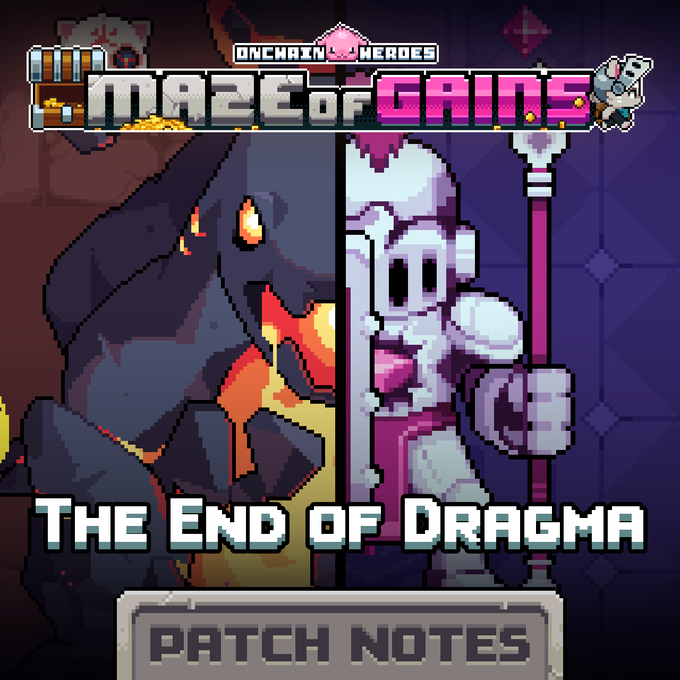 The pixel art image promotes the "Maze of Gains" game by "Onchain Heroes," featuring a fierce fire-breathing dragon split-screen with a knight warrior, and prominently displays the text "THE END OF DRAGMA" above a "PATCH NOTES" banner, visually announcing the conclusion of the Dragma event mentioned in the post.