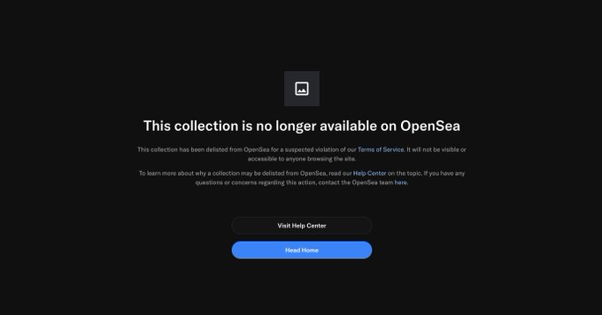 A dark-themed OpenSea error page displays the message "This collection is no longer available on OpenSea," indicating the collection has been delisted for a Terms of Service violation, with options to "Visit Help Center" or "Head Home" — contradicting the celebratory claim that the "its" collection has been reinstated on the platform.