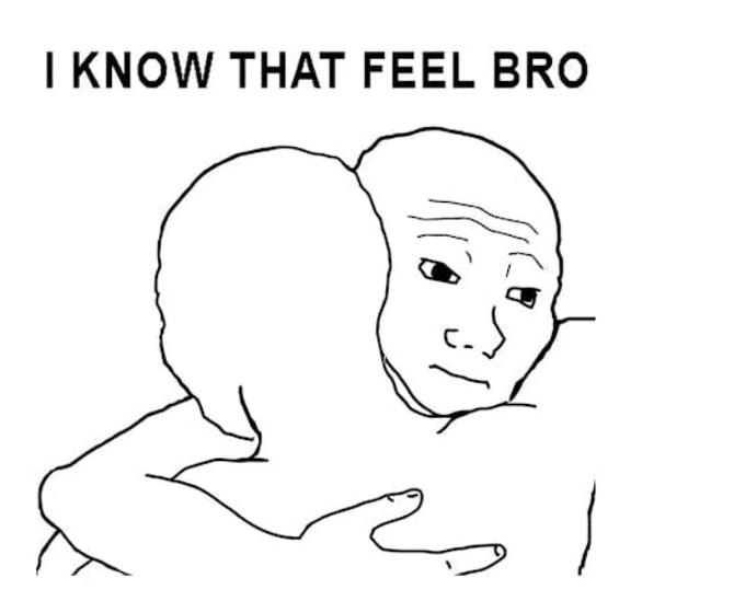 A black-and-white line drawing meme captioned "I KNOW THAT FEEL BRO" depicting the 'Wojak' character hugging the faceless 'Soyjak' figure in a comforting embrace.