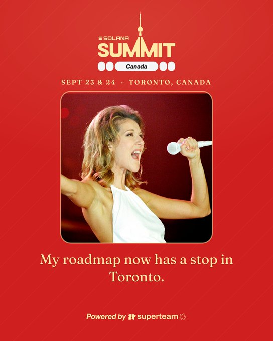 Promotional poster for the 'SOLANA SUMMIT Canada' on Sept 23 & 24 in Toronto, featuring a woman singing into a microphone with the caption 'My roadmap now has a stop in Toronto' and 'Powered by superteam'.