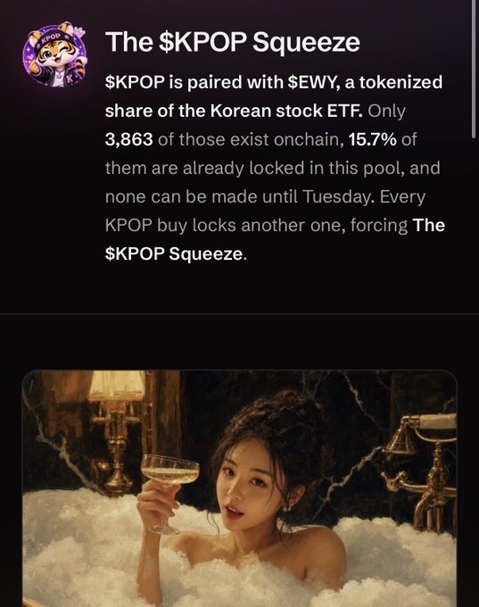 A post titled 'The $KPOP Squeeze' explaining that $KPOP is paired with $EWY (a tokenized Korean stock ETF), noting only 3,863 exist onchain with 15.7% locked, accompanied by an image of a woman in a bubble bath holding a wine glass.