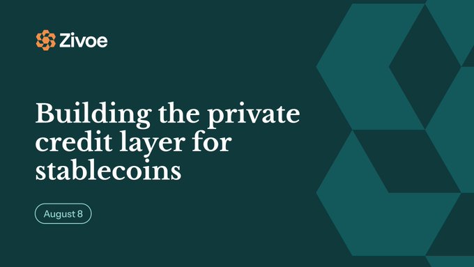 A dark teal graphic with the 'Zivoe' logo in the top left corner and text reading 'Building the private credit layer for stablecoins' dated 'August 8'.