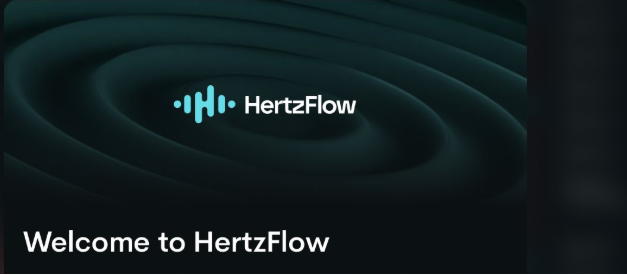 A dark, wavy-textured graphic displays the cyan sound-wave logo and white text reading 'HertzFlow', with 'Welcome to HertzFlow' written in larger white letters below.