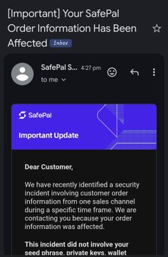 A mobile email screenshot showing a SafePal message titled 'Important Update' notifying the customer about a security incident affecting their order information from a sales channel.