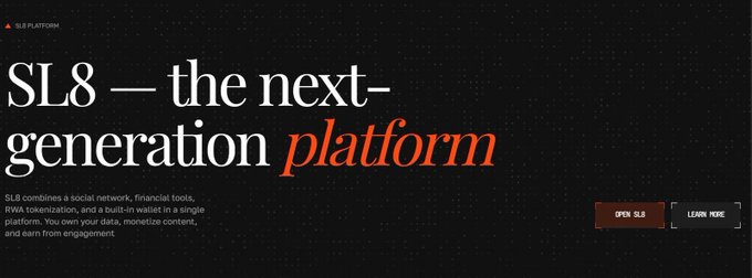 A promotional banner for 'SL8 — the next-generation platform' with text describing it as a social network with RWA tokenization and a built-in wallet, featuring 'OPEN SL8' and 'LEARN MORE' buttons.