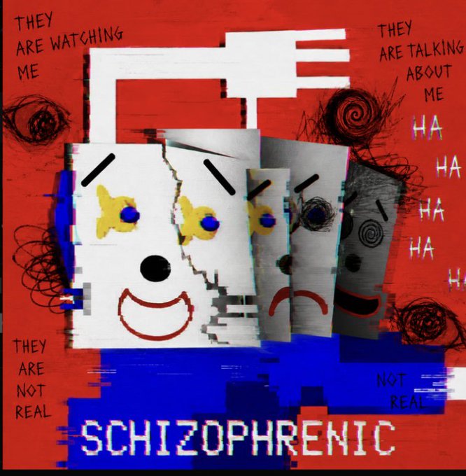 A chaotic, red and blue digital artwork featuring layered smiling masks and scribbled text reading 'THEY ARE WATCHING ME', 'THEY ARE TALKING ABOUT ME', 'THEY ARE NOT REAL', and 'SCHIZOPHRENIC'.