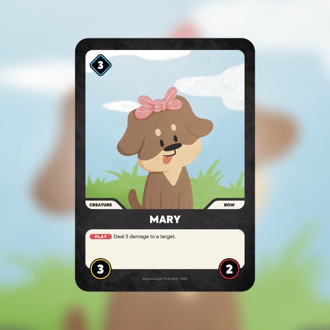 A trading card for 'MARY', a creature card depicting a cartoon brown dog with a pink bow, with stats showing 3 cost, 3/2 values, and the ability 'Deal 3 damage to a target.'