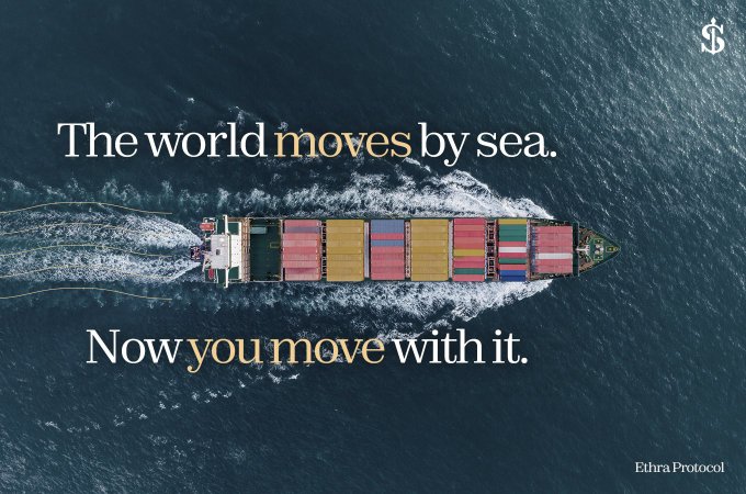 An aerial view of a colorful container ship at sea with the text 'The world moves by sea. Now you move with it.' and 'Ethra Protocol' branding.