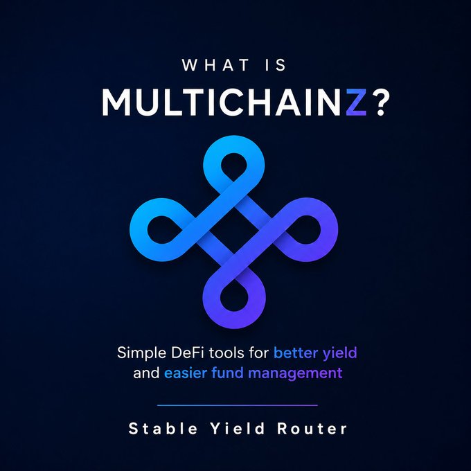 A promotional image asking 'What is Multichainz?' featuring a blue/purple infinity-style logo, describing 'Simple DeFi tools for better yield and easier fund management' as a 'Stable Yield Router.'