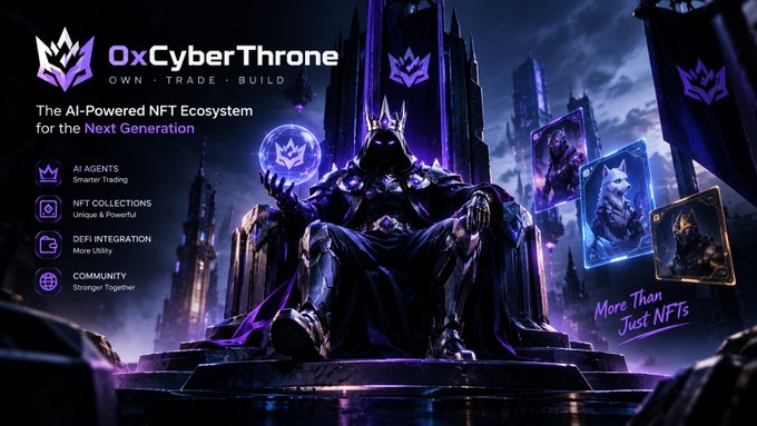 Promotional graphic for '0xCyberThrone - OWN • TRADE • BUILD', an AI-Powered NFT Ecosystem featuring AI agents, NFT collections, DeFi integration, and community features.